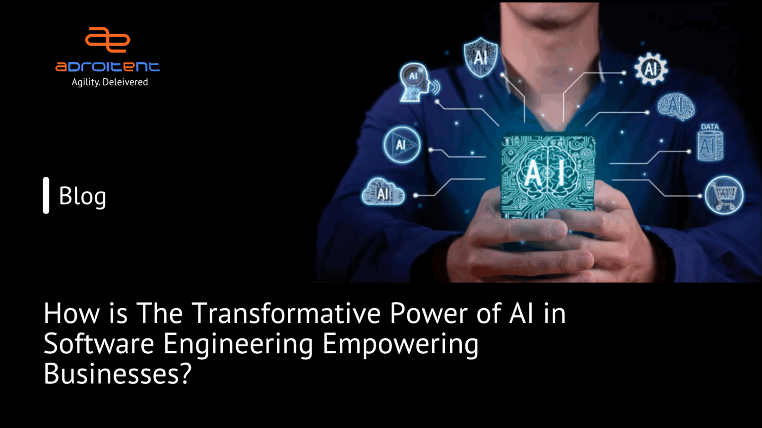 How is The Transformative Power of AI in Software Engineering Empowering Businesses?